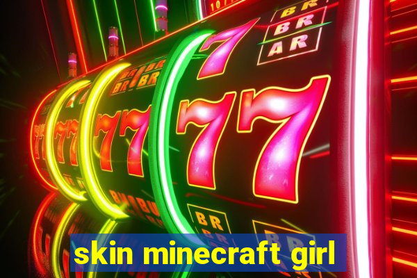 skin minecraft girl